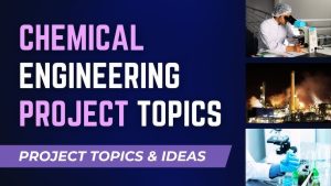 Final Project Topics in Chemical Engineering