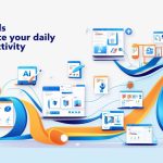 AI Tools That Can Boost Your Daily Productivity